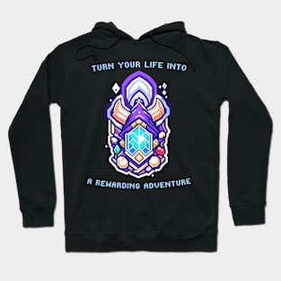 Turn Your Life Into Rewarding Adventure Hoodie